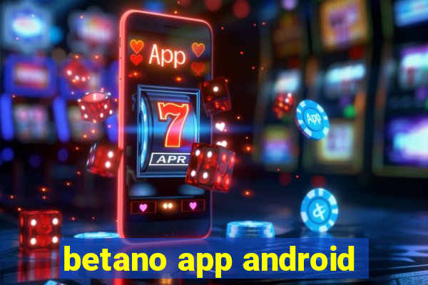 betano app android